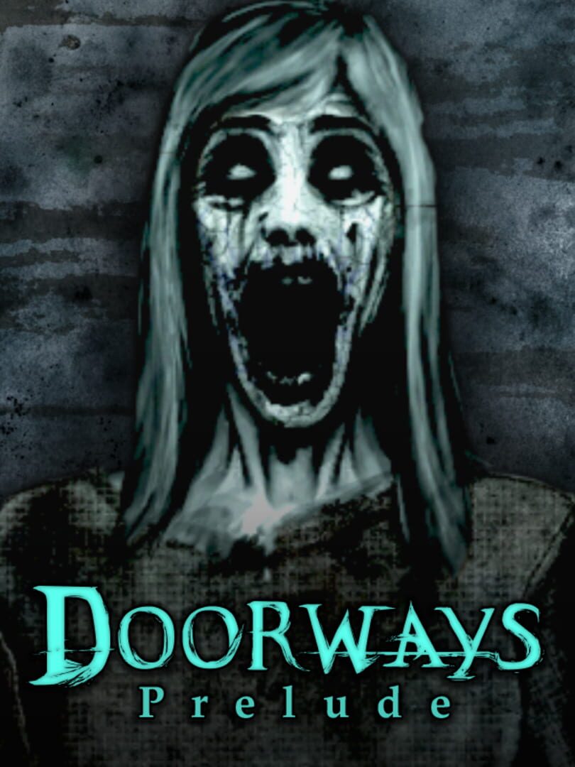 Doorways: Prelude (2013)