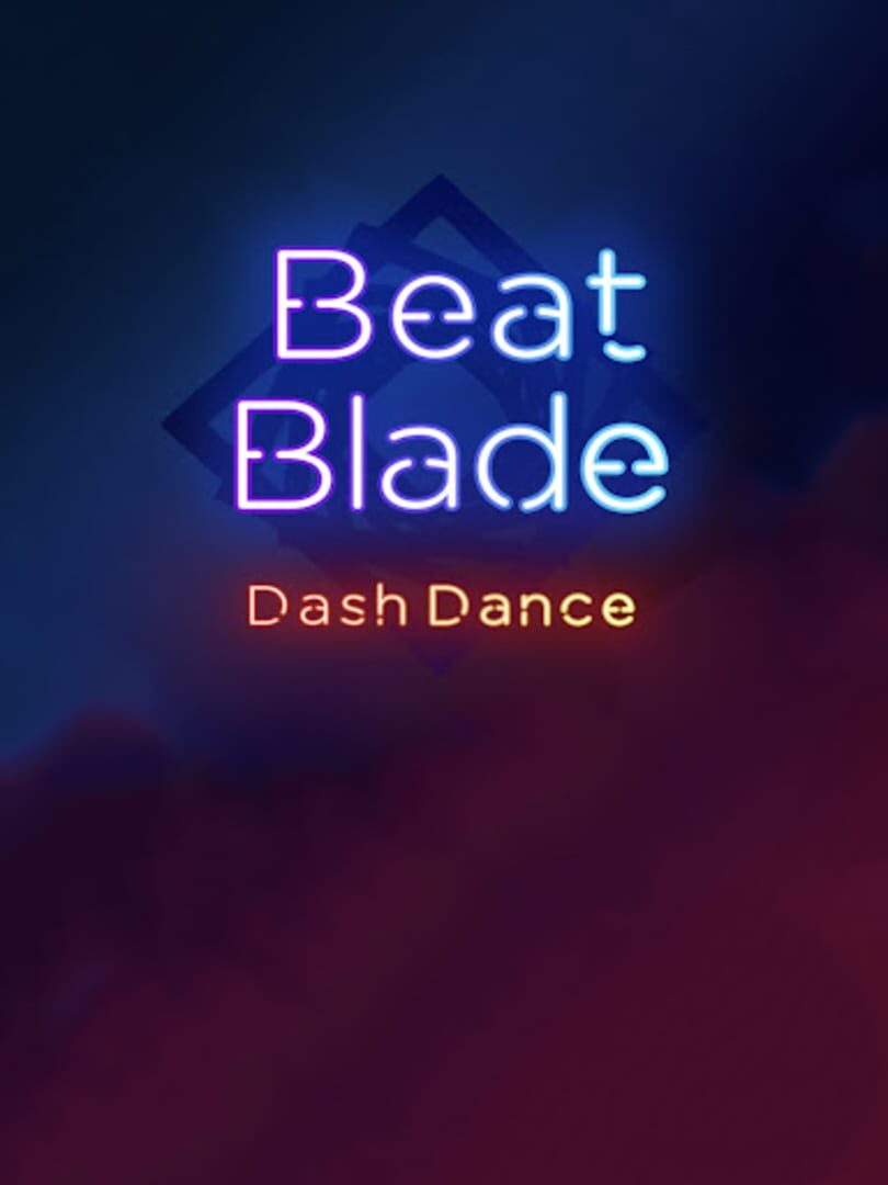 Beat Blade: Dash Dance (2020)