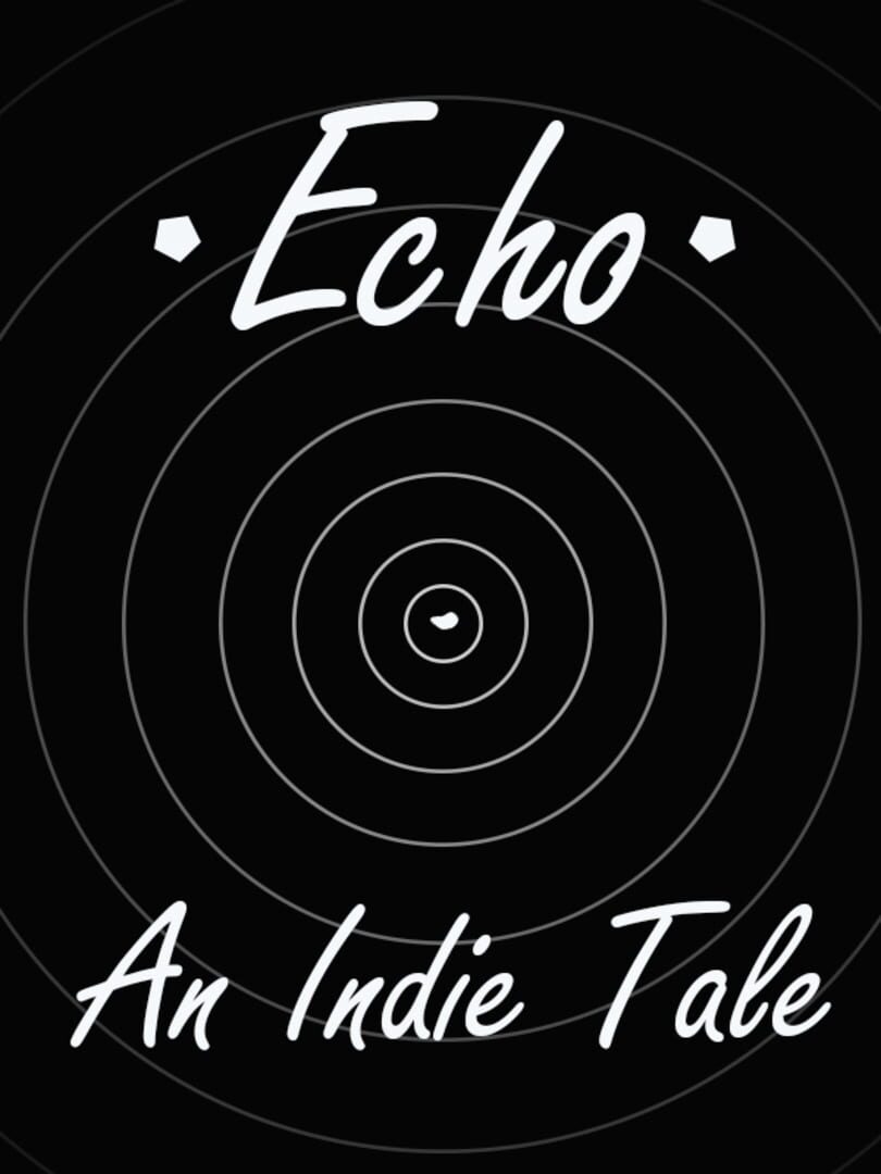 Echo: An Indie Tale (2021)