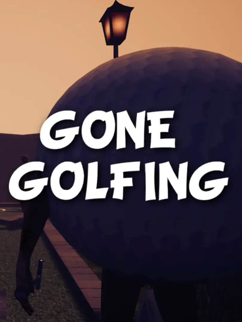 Gone Golfing