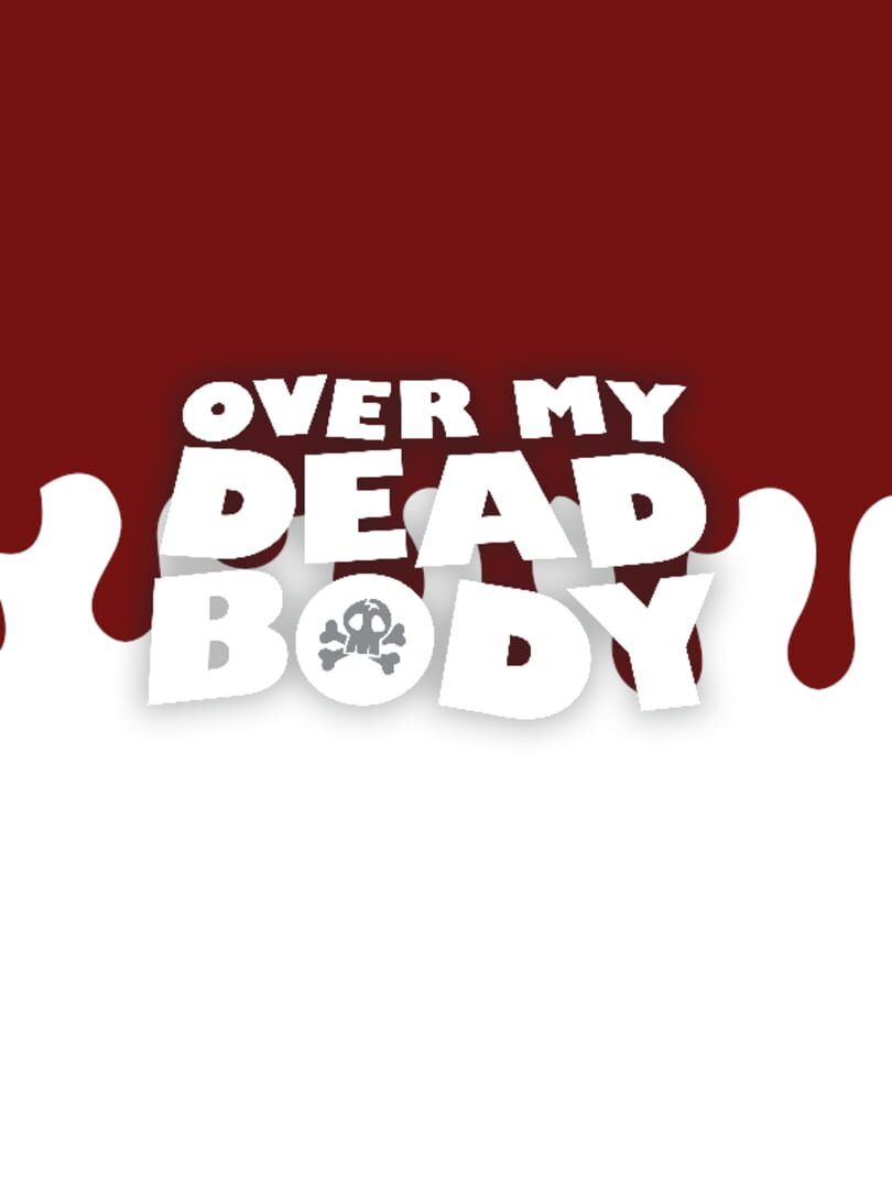 Over My Dead Body (2021)