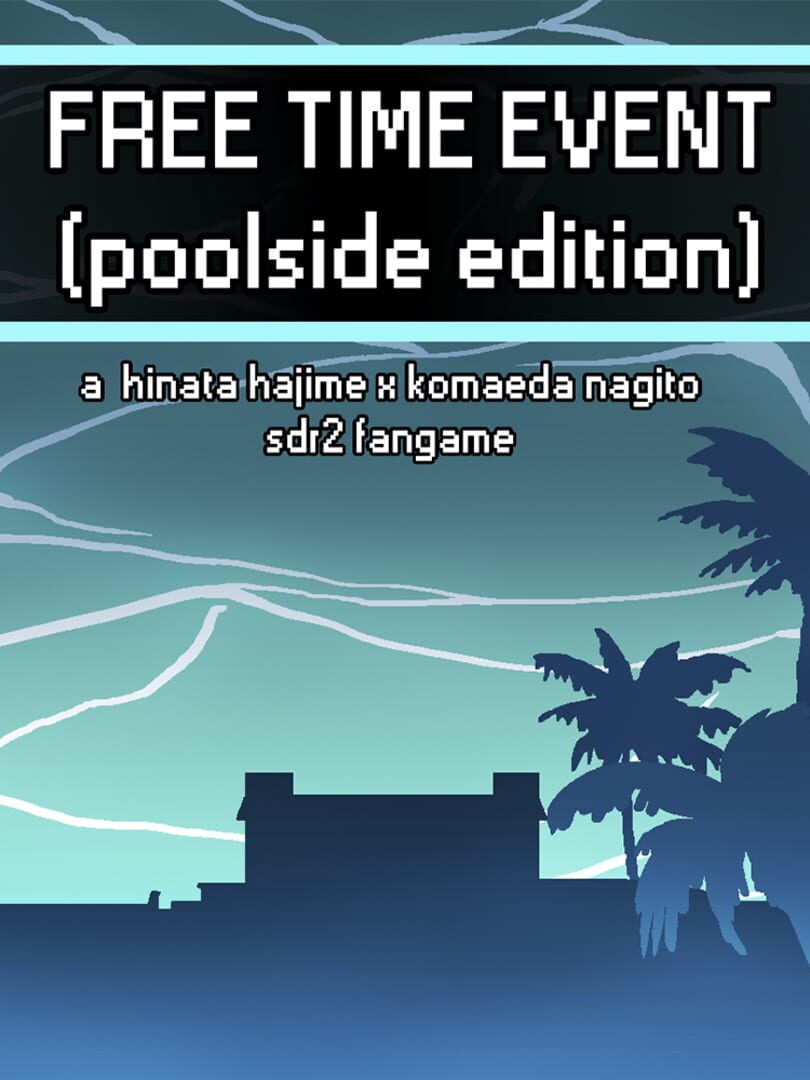Freetime Event: Poolside Edition