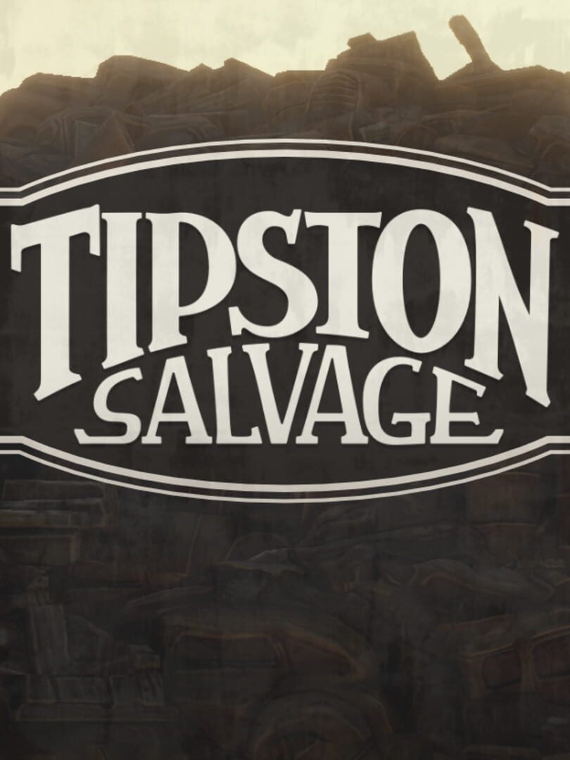 Tipston Salvage (2024)