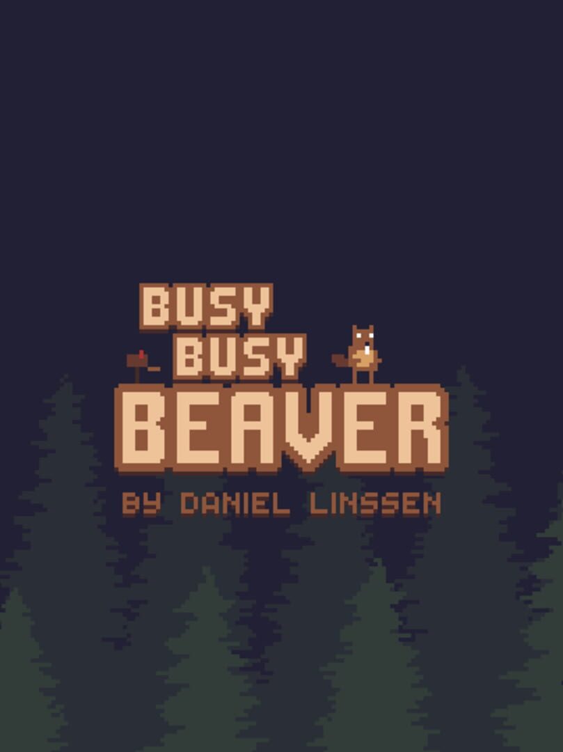 Busy Busy Beaver (2014)