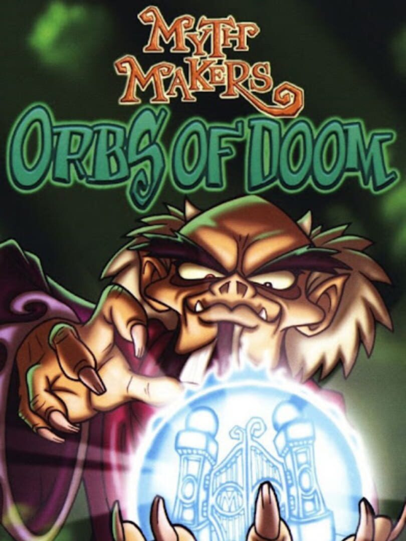 Myth Makers: Orbs of Doom (2007)