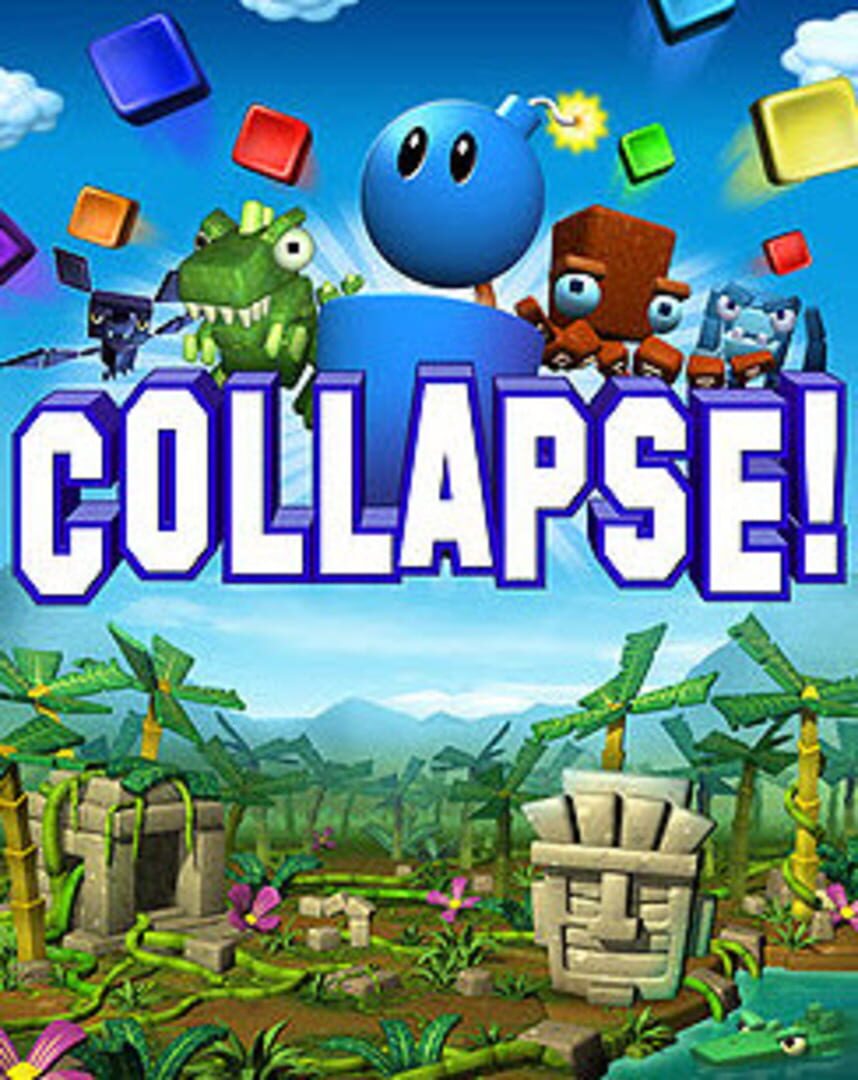 Collapse!