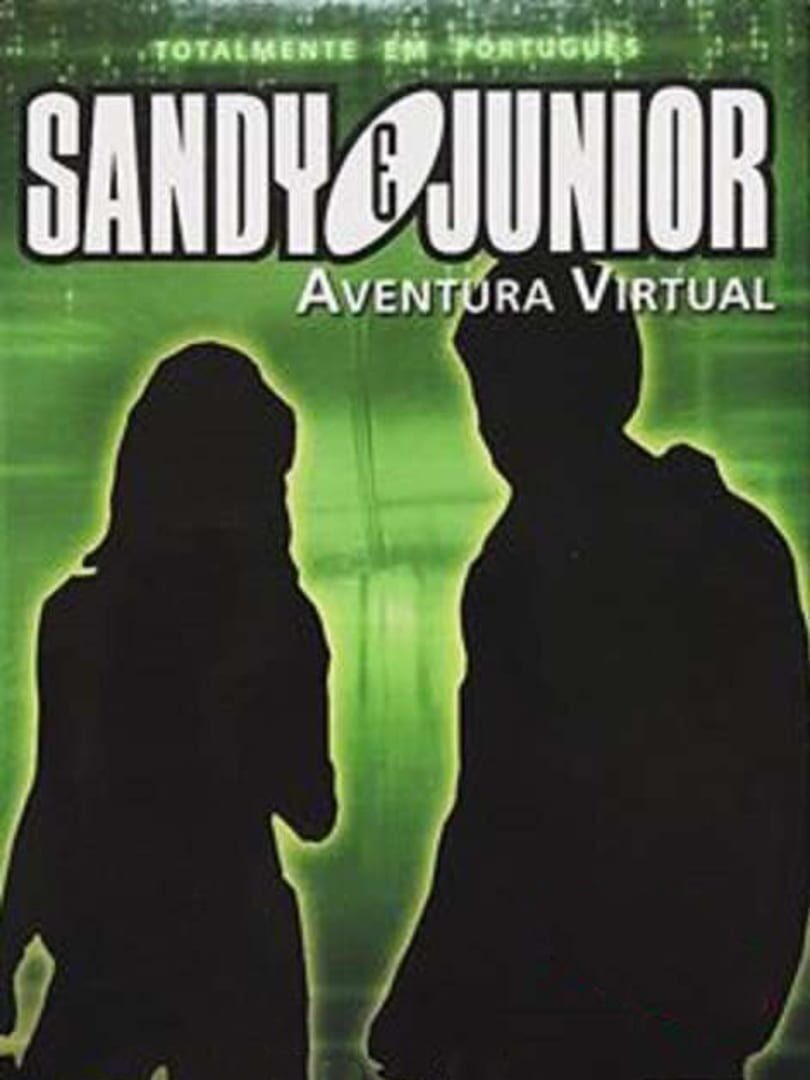 Sandy & Junior: Aventura Virtual (2003)