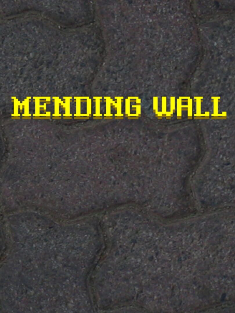 Mending Wall (2021)