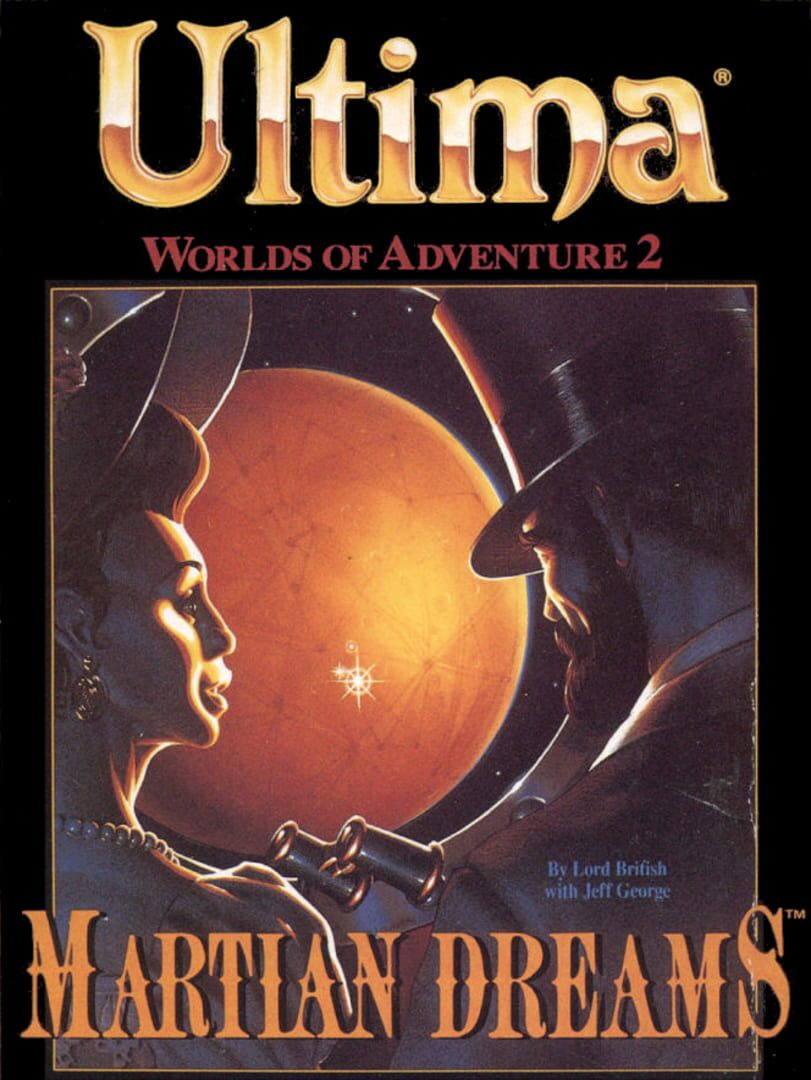 Ultima: Worlds of Adventure 2 - Martian Dreams (1991)