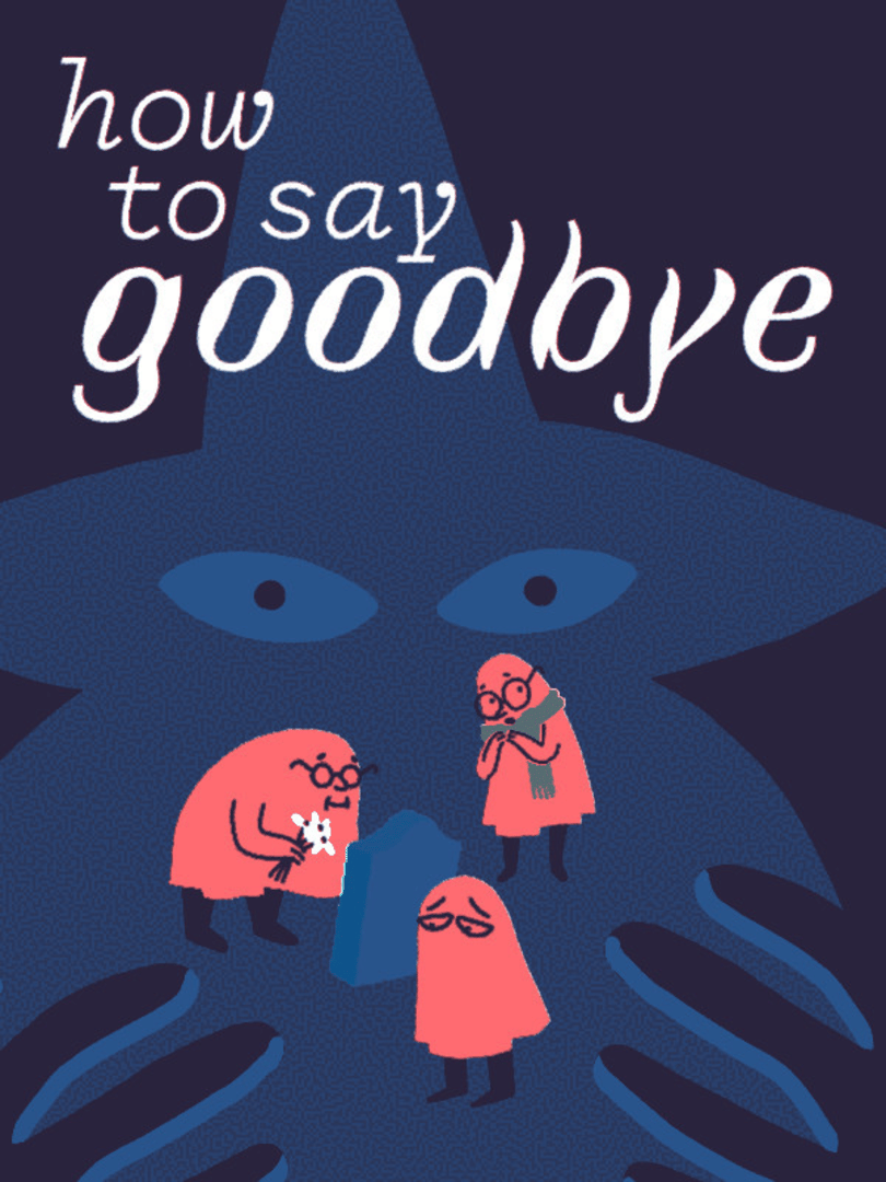 How to Say Goodbye Cover
