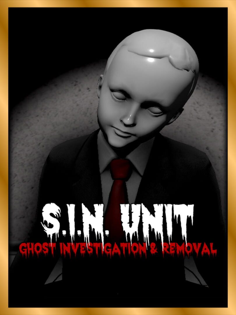 S.I.N. Unit: Ghost Investigation & Removal (2022)