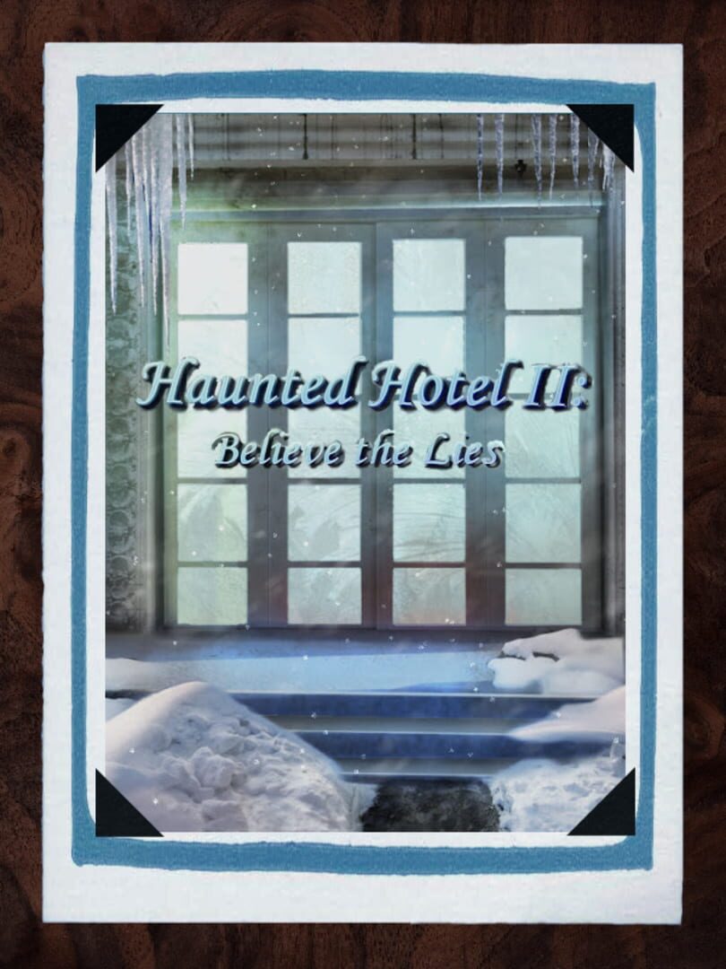 Haunted Hotel II: Believe the Lies