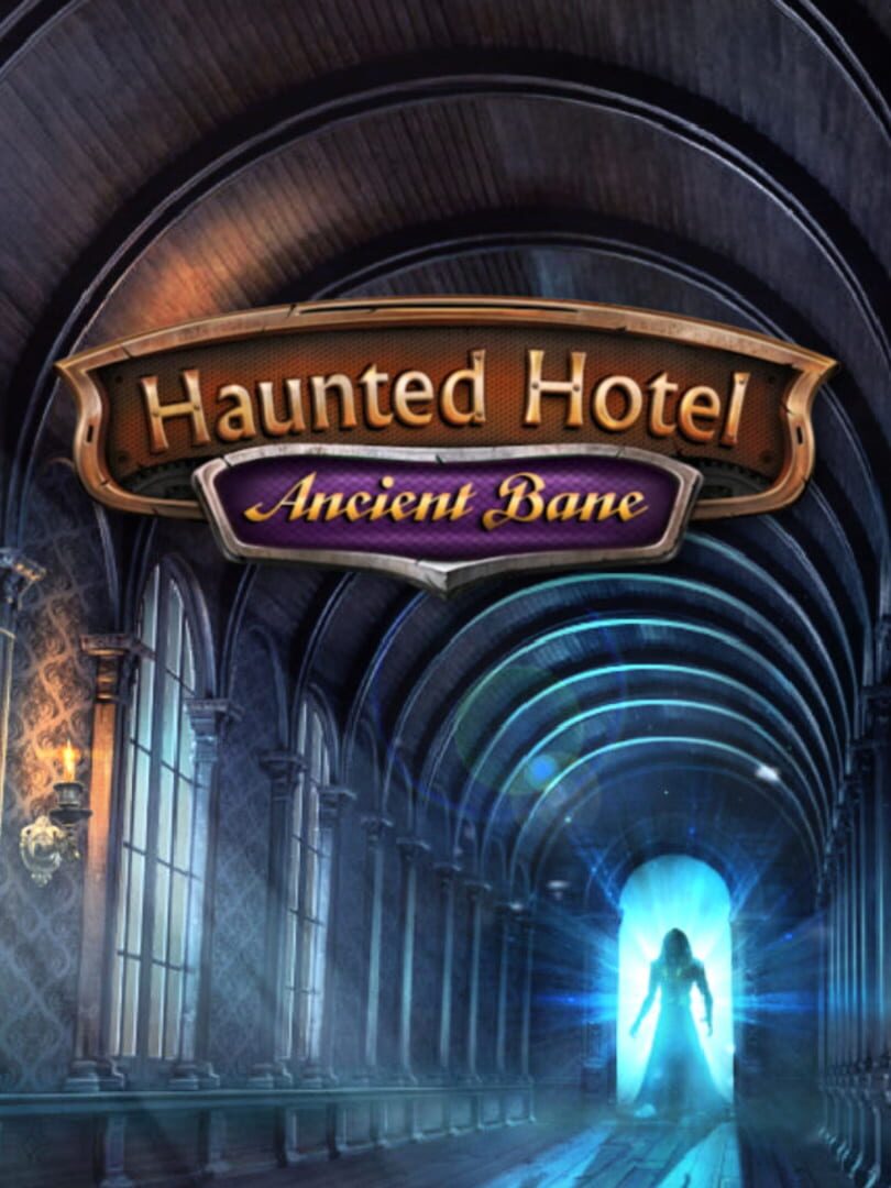 Haunted Hotel: Ancient Bane (2014)