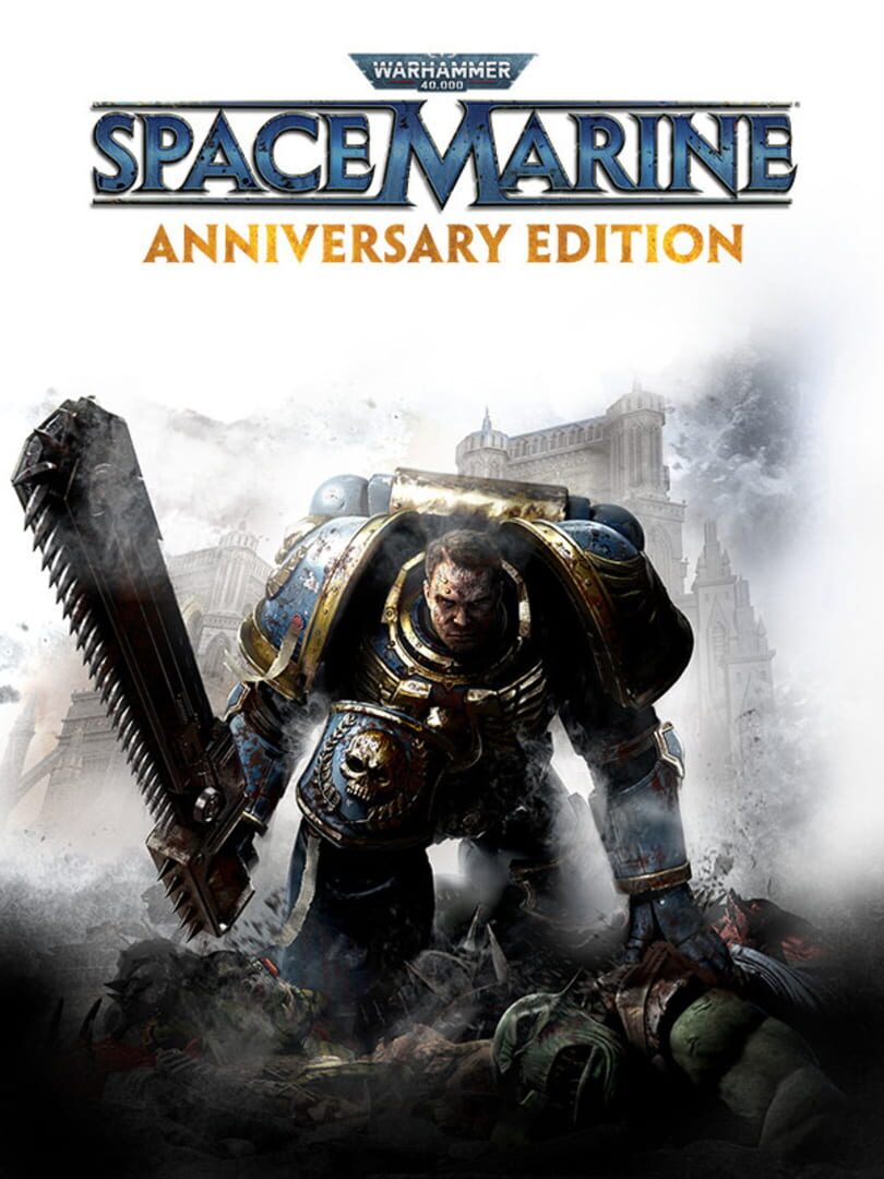 Warhammer 40,000: Space Marine - Anniversary Edition