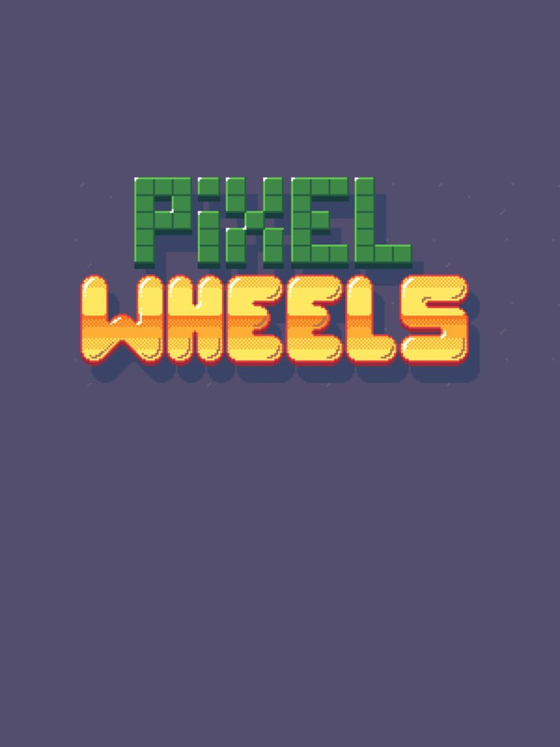 Pixel Wheels (2020)