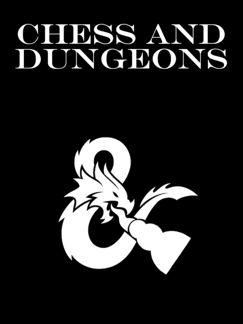 Chess and Dungeons (2021)