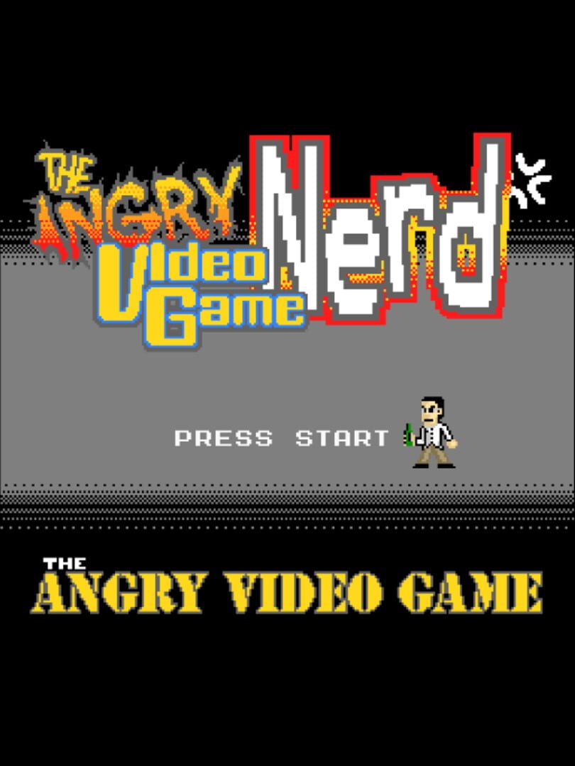 The Angry Video Game Nerd: The Angry Video Game (2008)