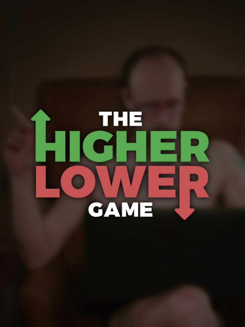 The Higher Lower Game (2015)