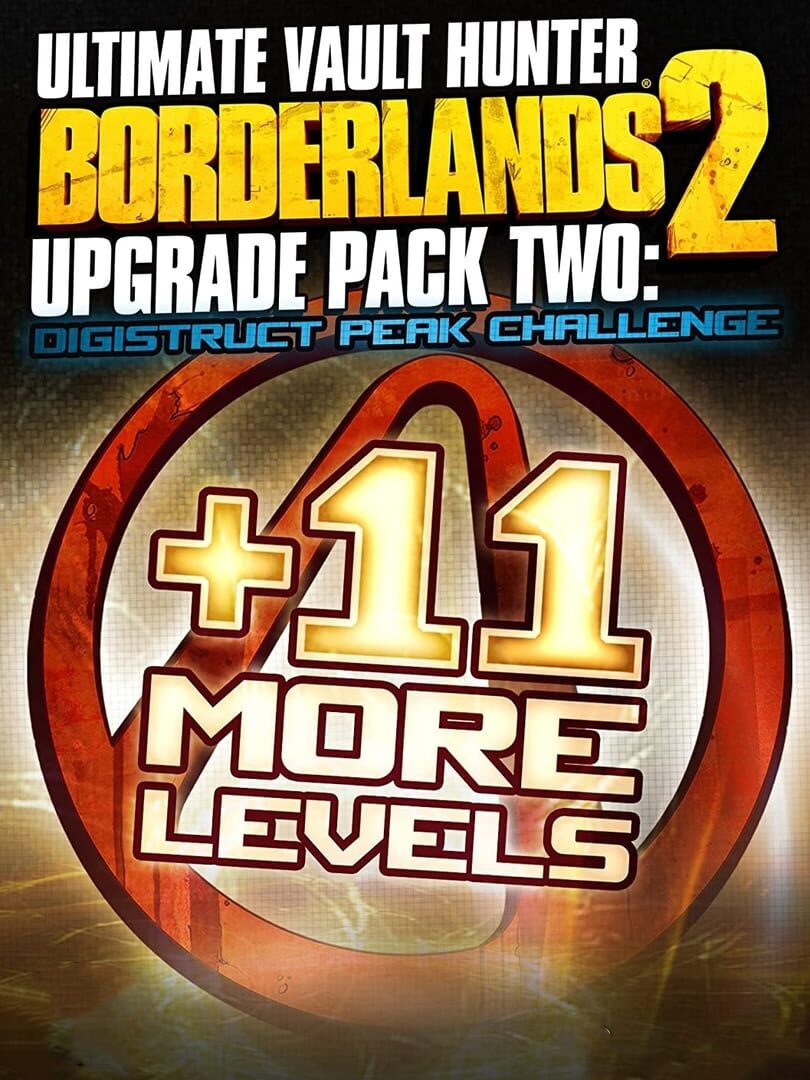 Borderlands 2 : Ultimate Vault Hunter Upgrade Pack 2 (2013)