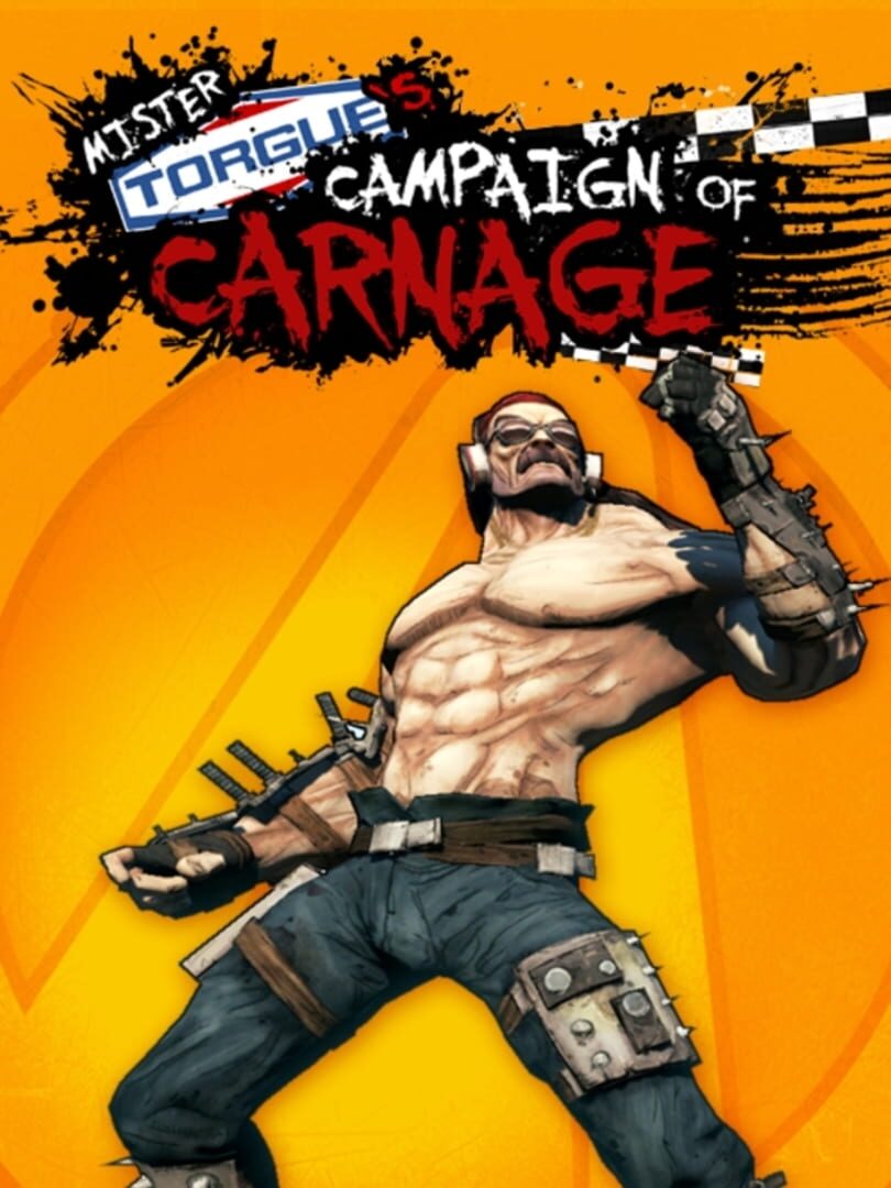 Borderlands 2: Mr. Torgue's Campaign of Carnage (2012)