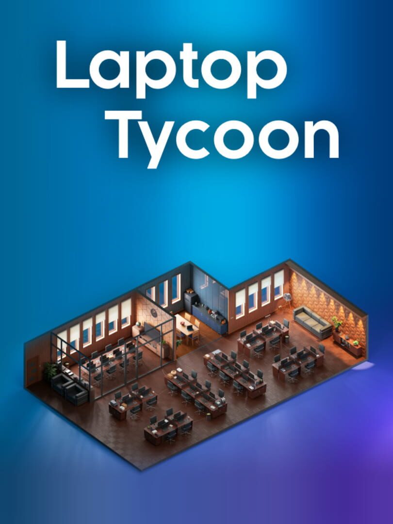 Laptop Tycoon (2021)