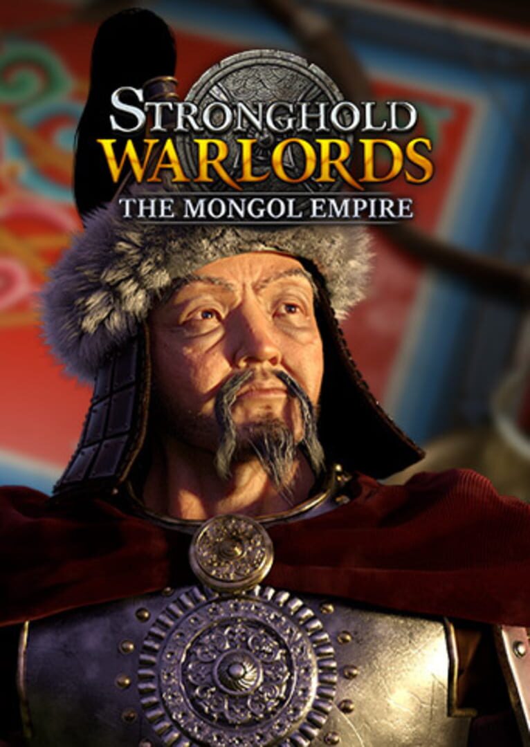 Stronghold: Warlords - The Mongol Empire Campaign cover art