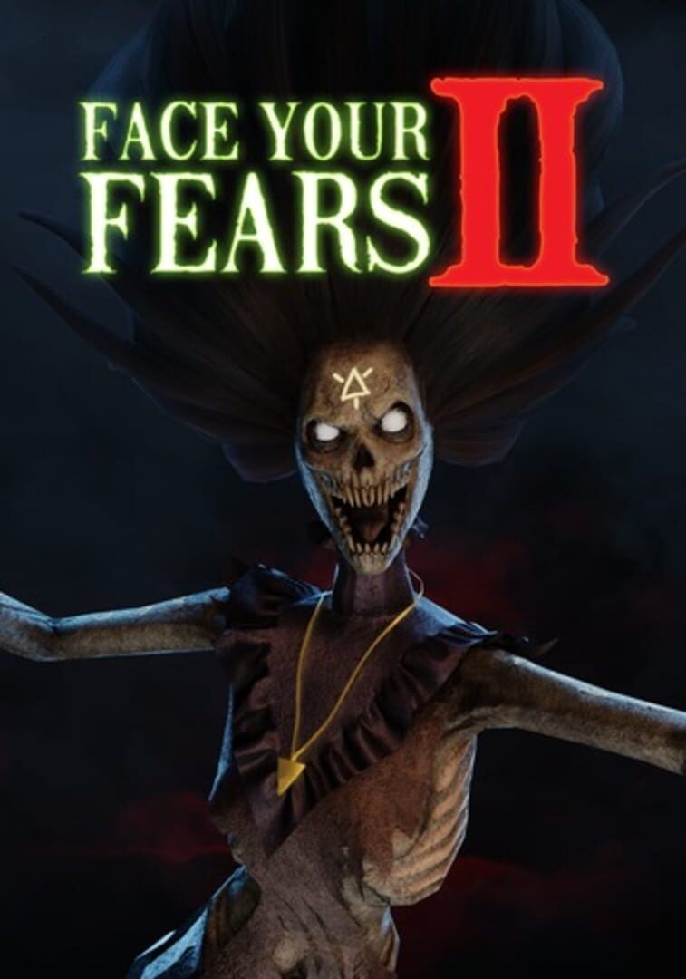 Face Your Fears 2 (2019)