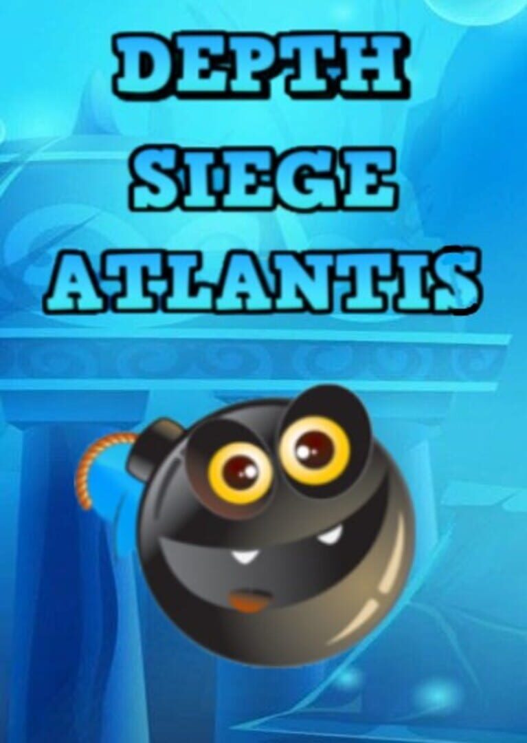 Depth Siege Atlantis