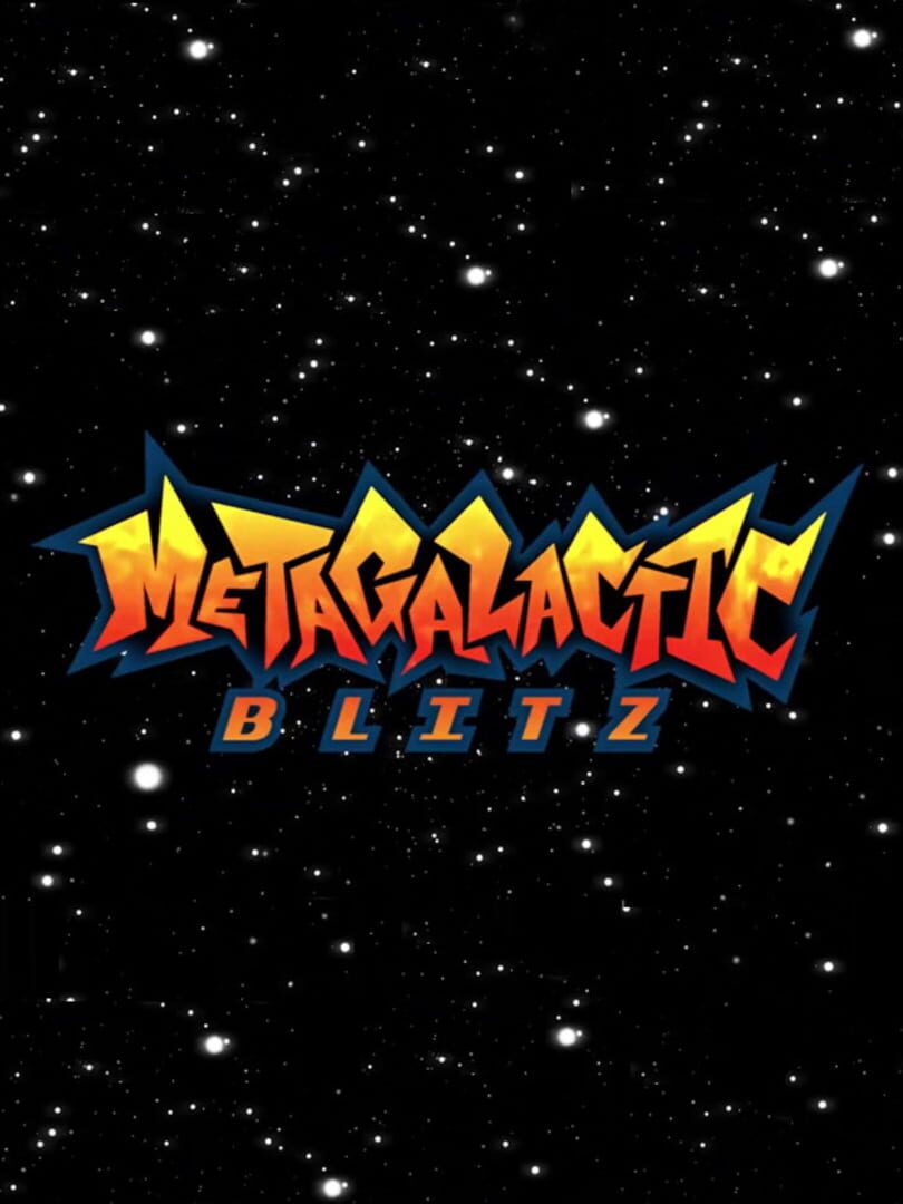 Metagalactic Blitz