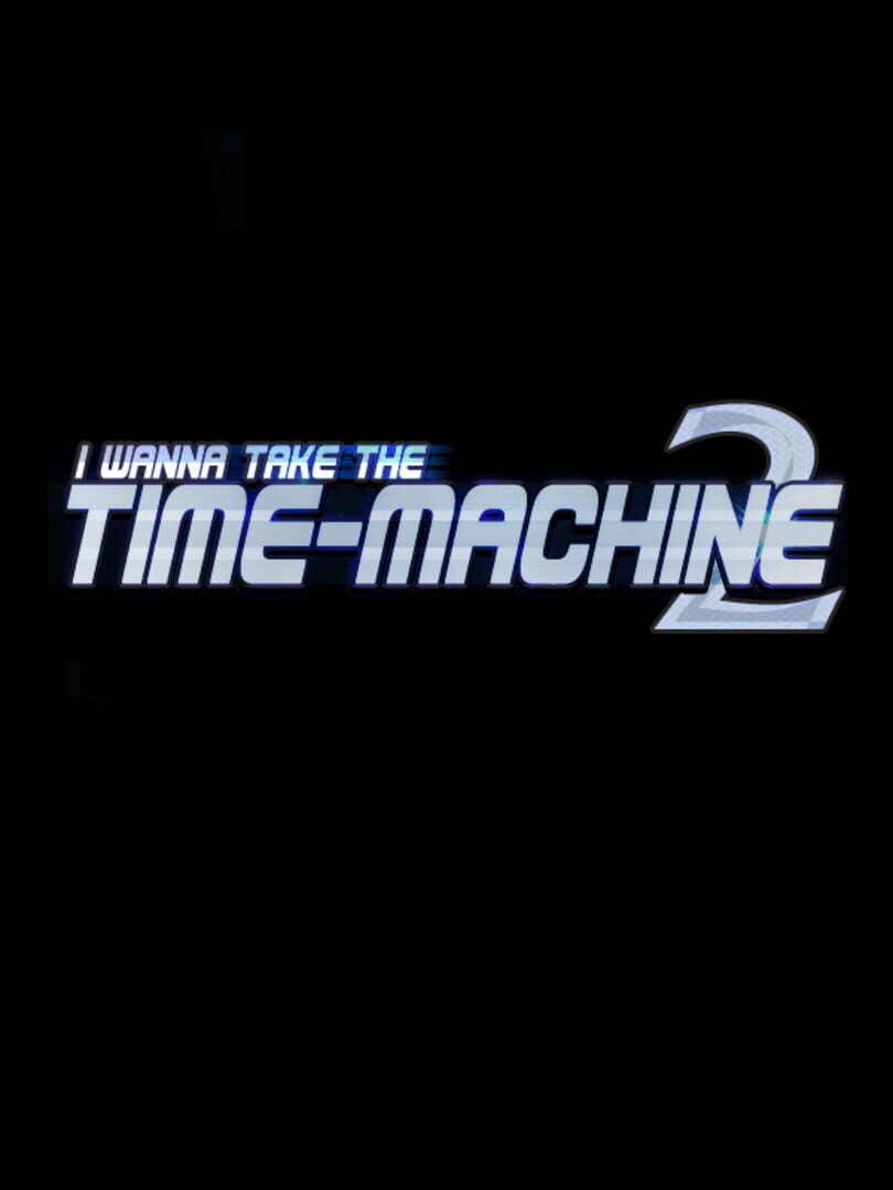 I Wanna Take the Time-Machine 2 (2014)