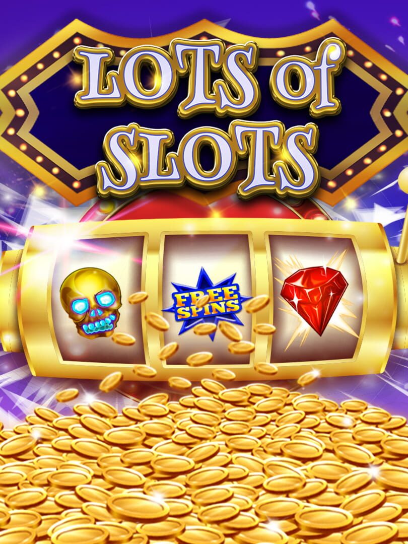 Lots of Slots (2019)