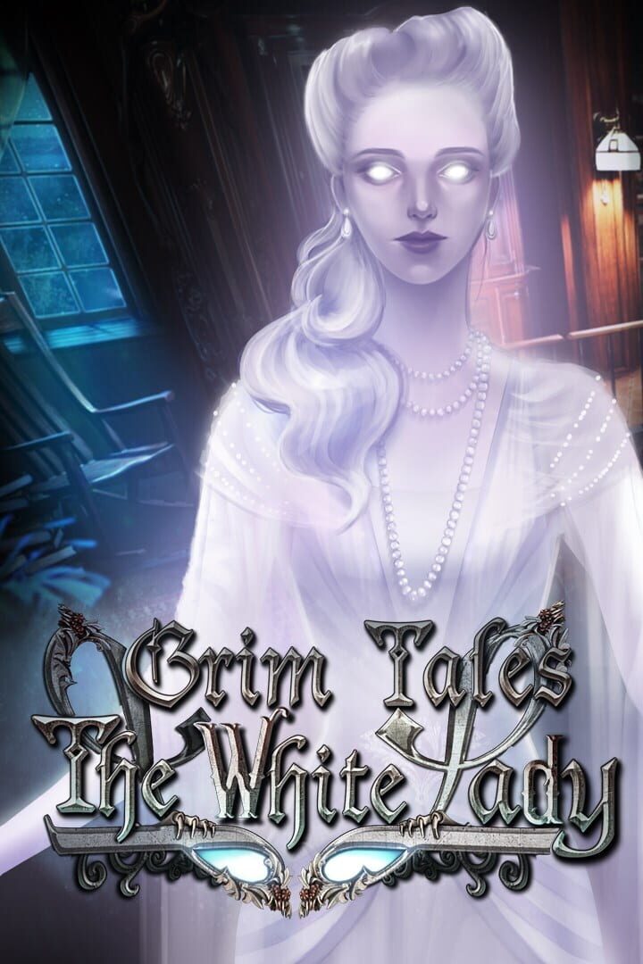 Grim Tales: The White Lady