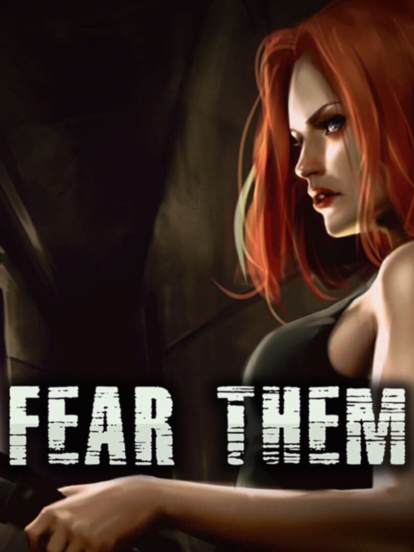Fear Them