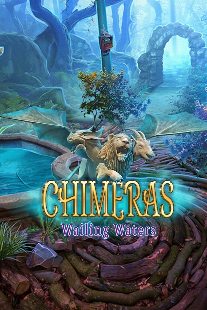 Chimeras: Wailing Waters