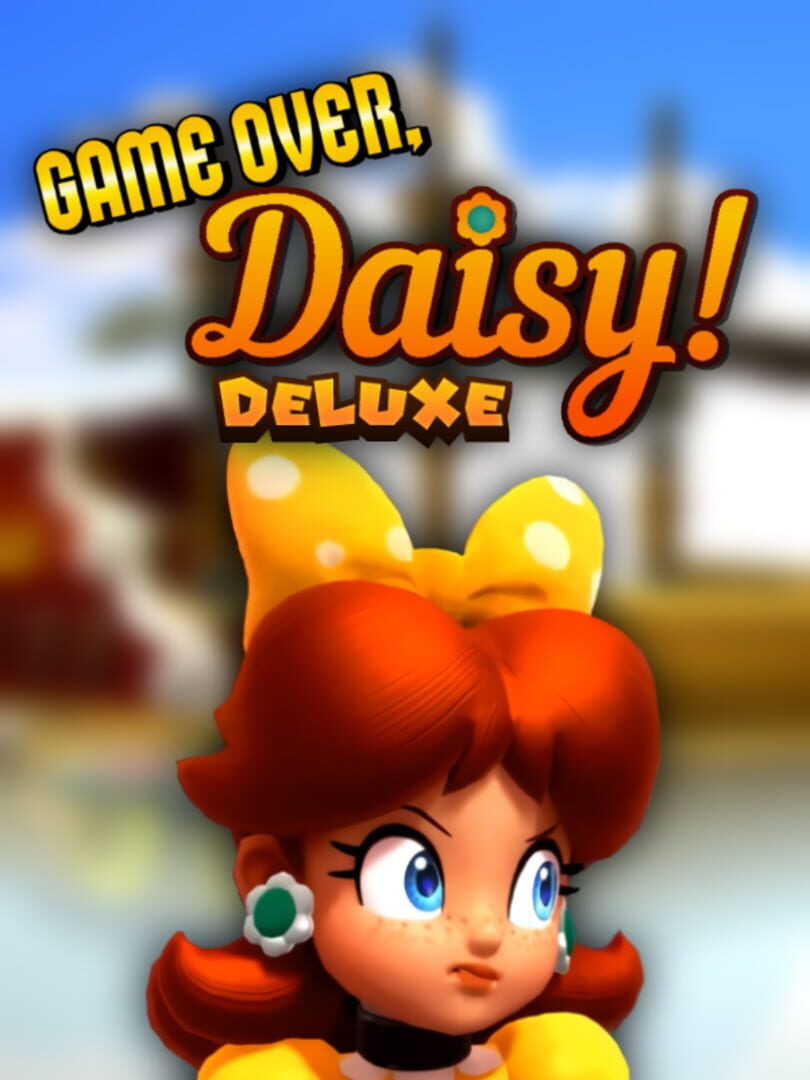 Game Over, Daisy! Deluxe (2020)