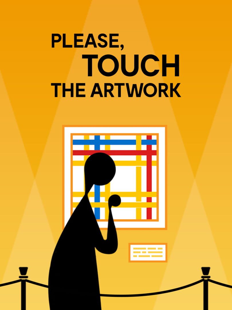 Please, Touch the Artwork (2022)