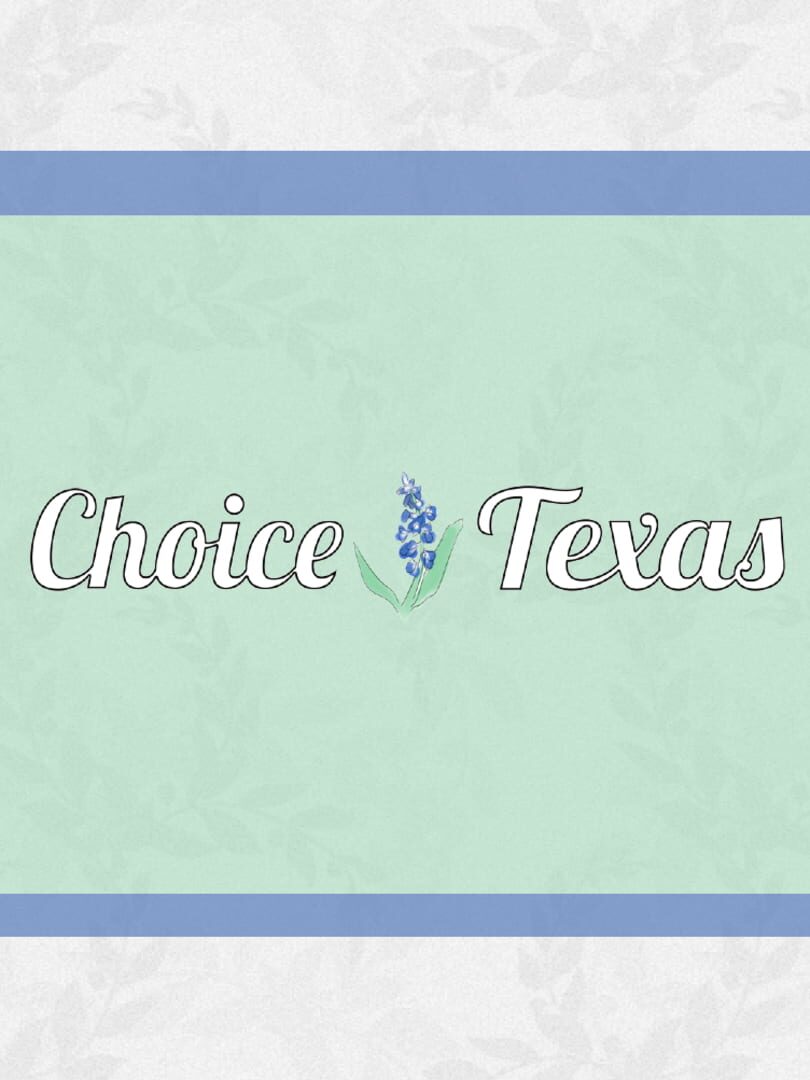 Choice: Texas (2014)