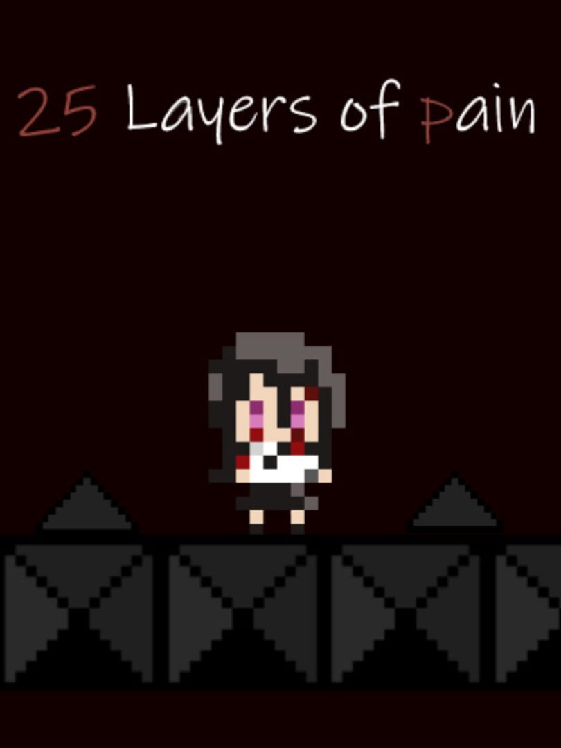 25 Layers of Pain (2021)