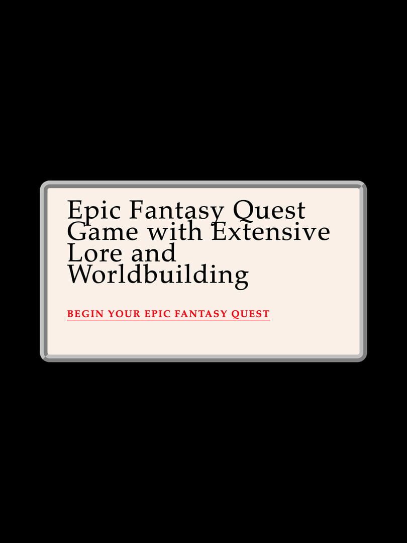 Epic Fantasy Quest Game with Extensive Lore and Worldbuilding (2015)