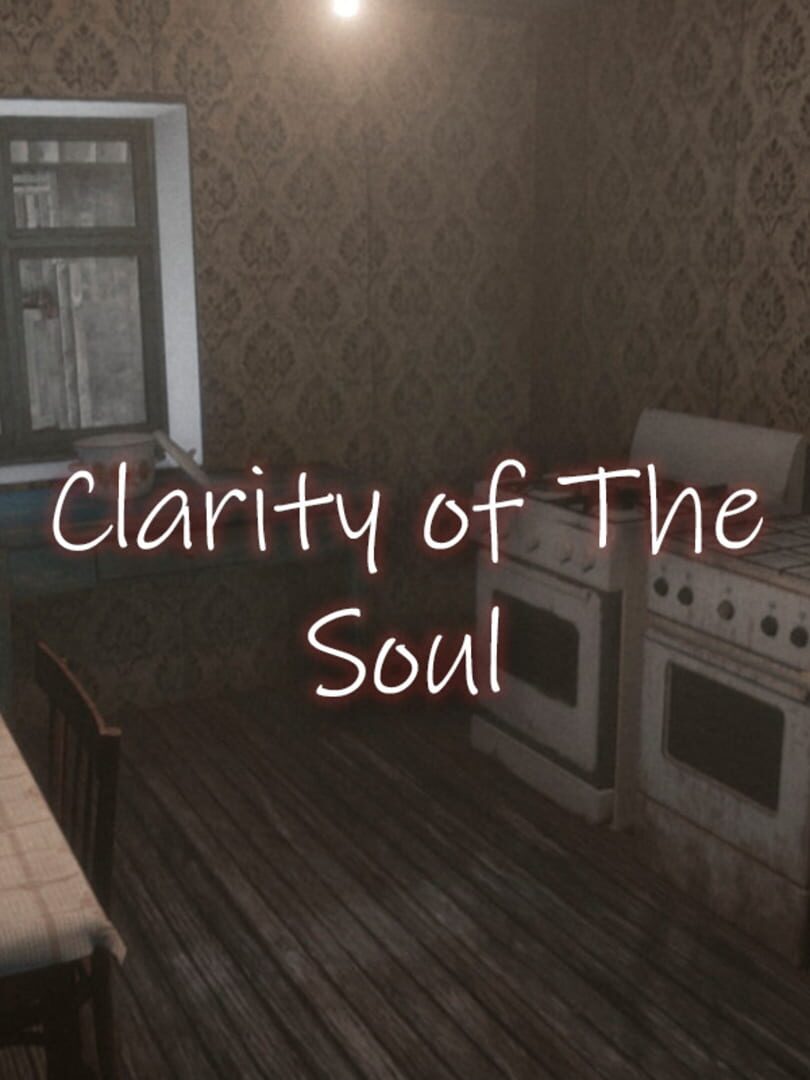Clarity of the Soul