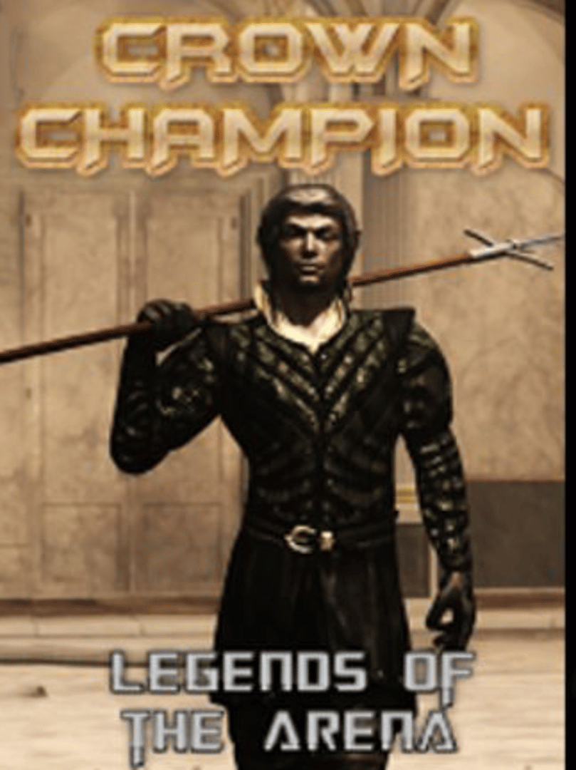 Crown Champion: Legends of the Arena Cover