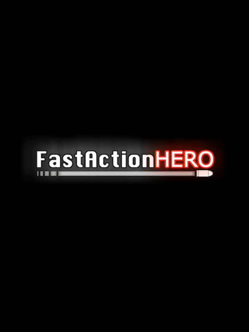 Fast Action Hero (2016)