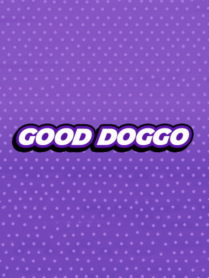 Good Doggo (2018)