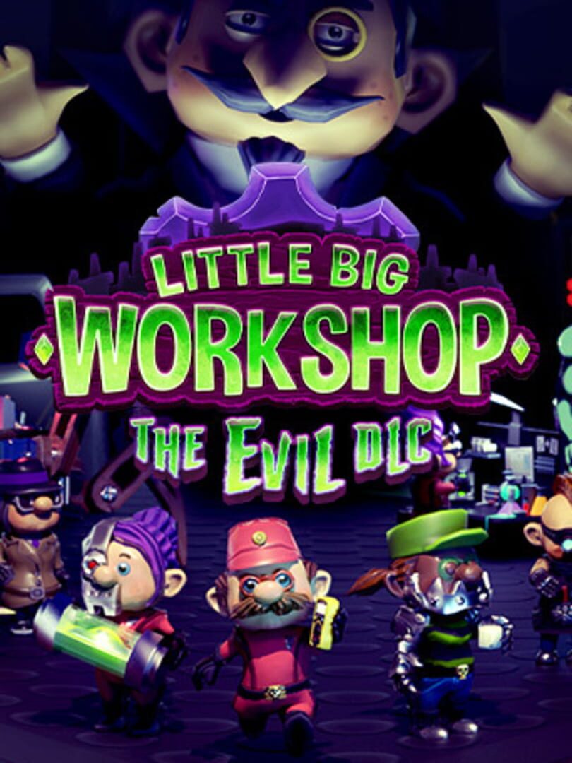 DLC : Little Big Workshop: The Evil