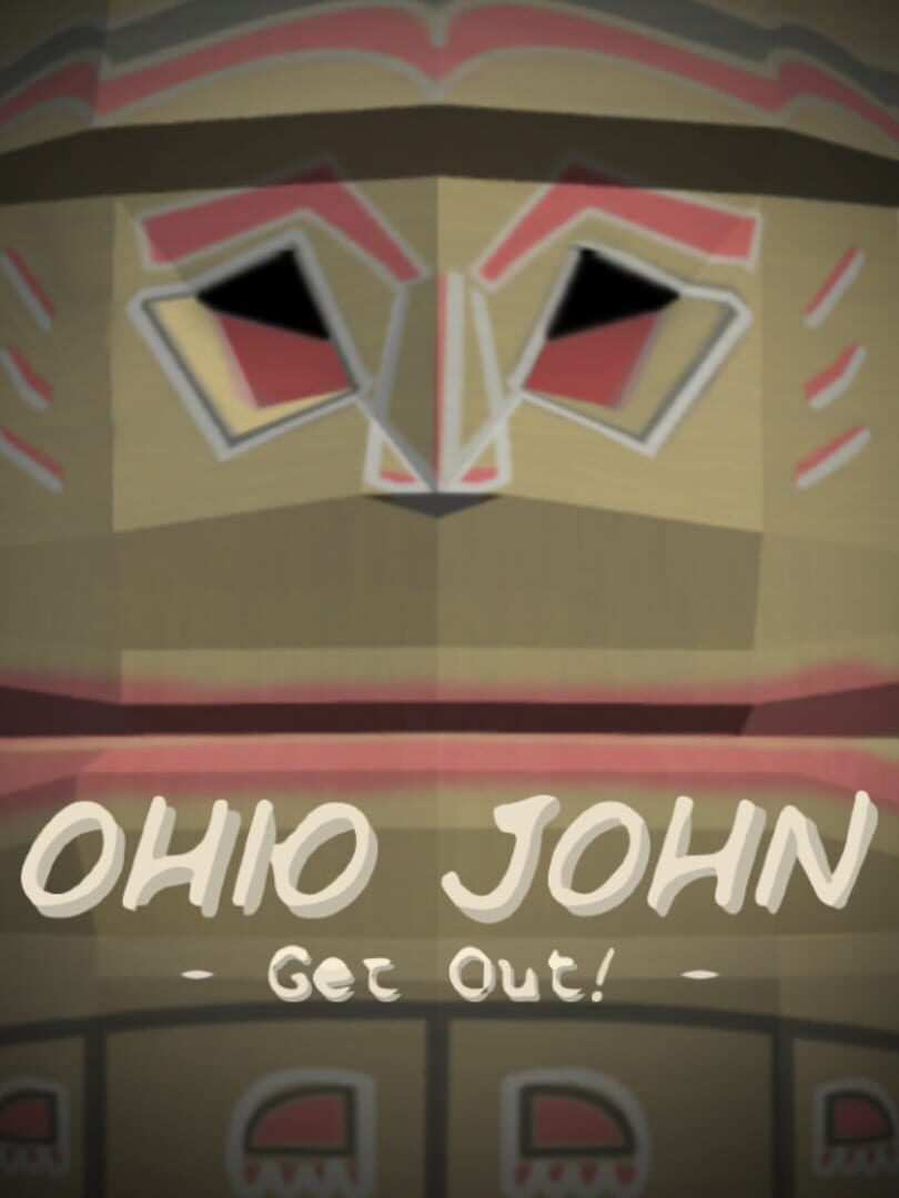 Ohio John: Get Out!