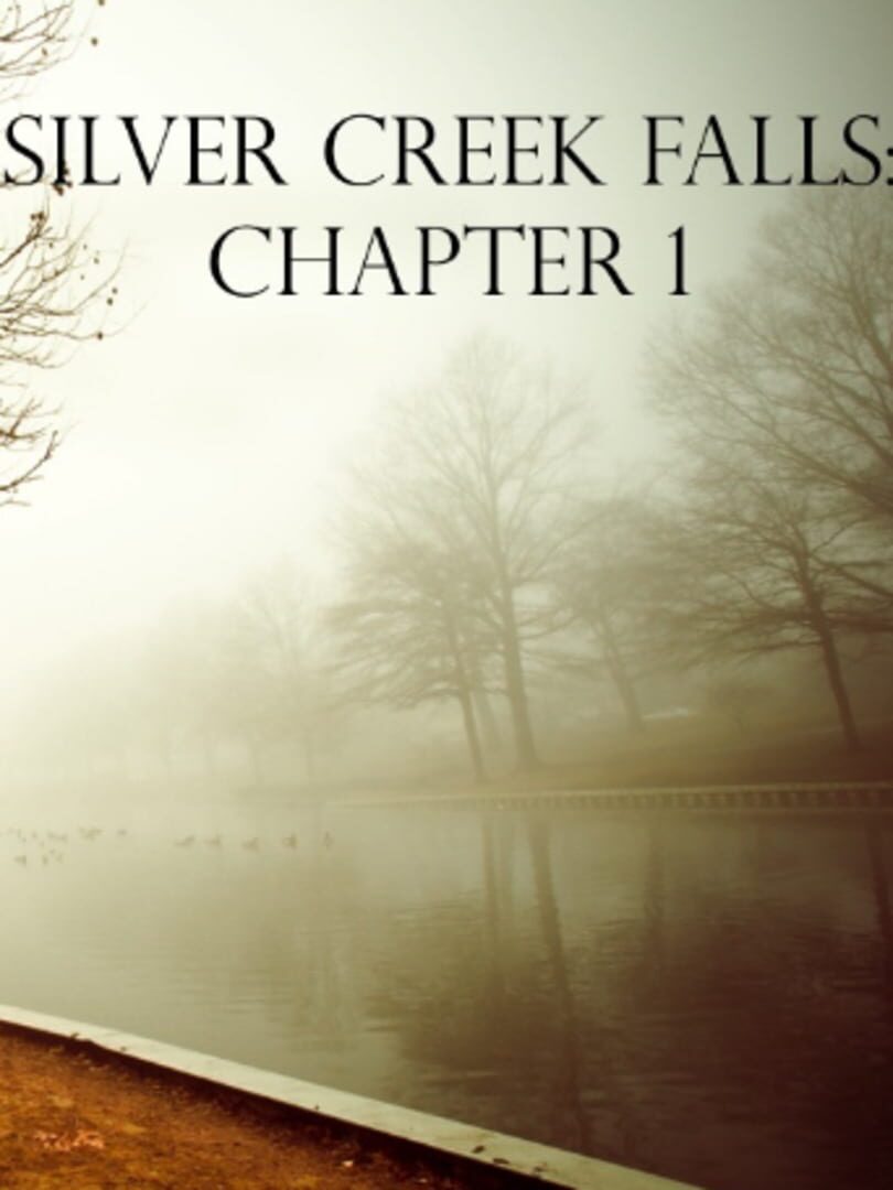 Silver Creek Falls - Chapter 1 (2015)