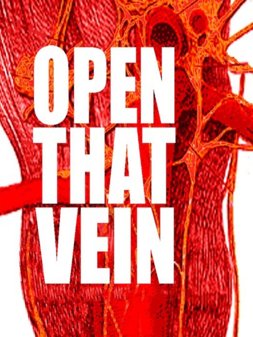 Open That Vein (2015)