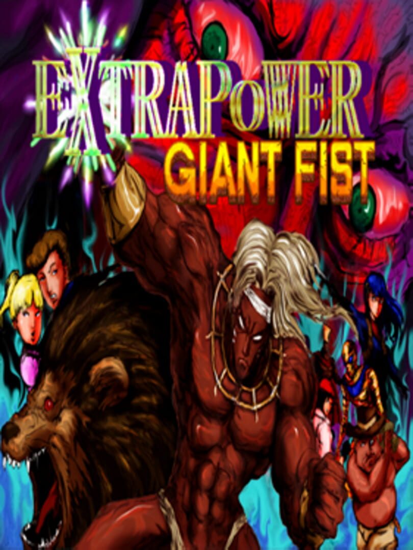 Extrapower Giant Fist (2018)