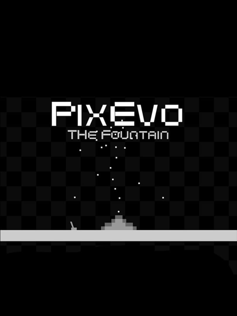 PixEvo: The Fountain (2010)