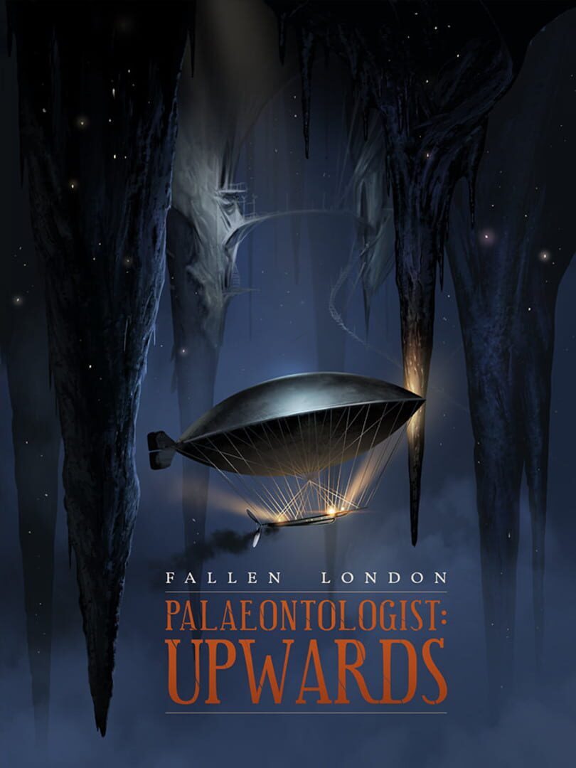 Fallen London: Upwards! (2020)